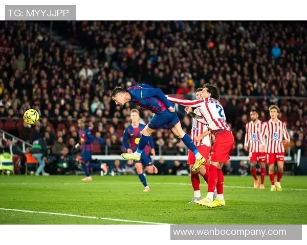 巴萨与马竞首发预测莱万对决阿尔瓦雷斯马丁携手库巴西出战